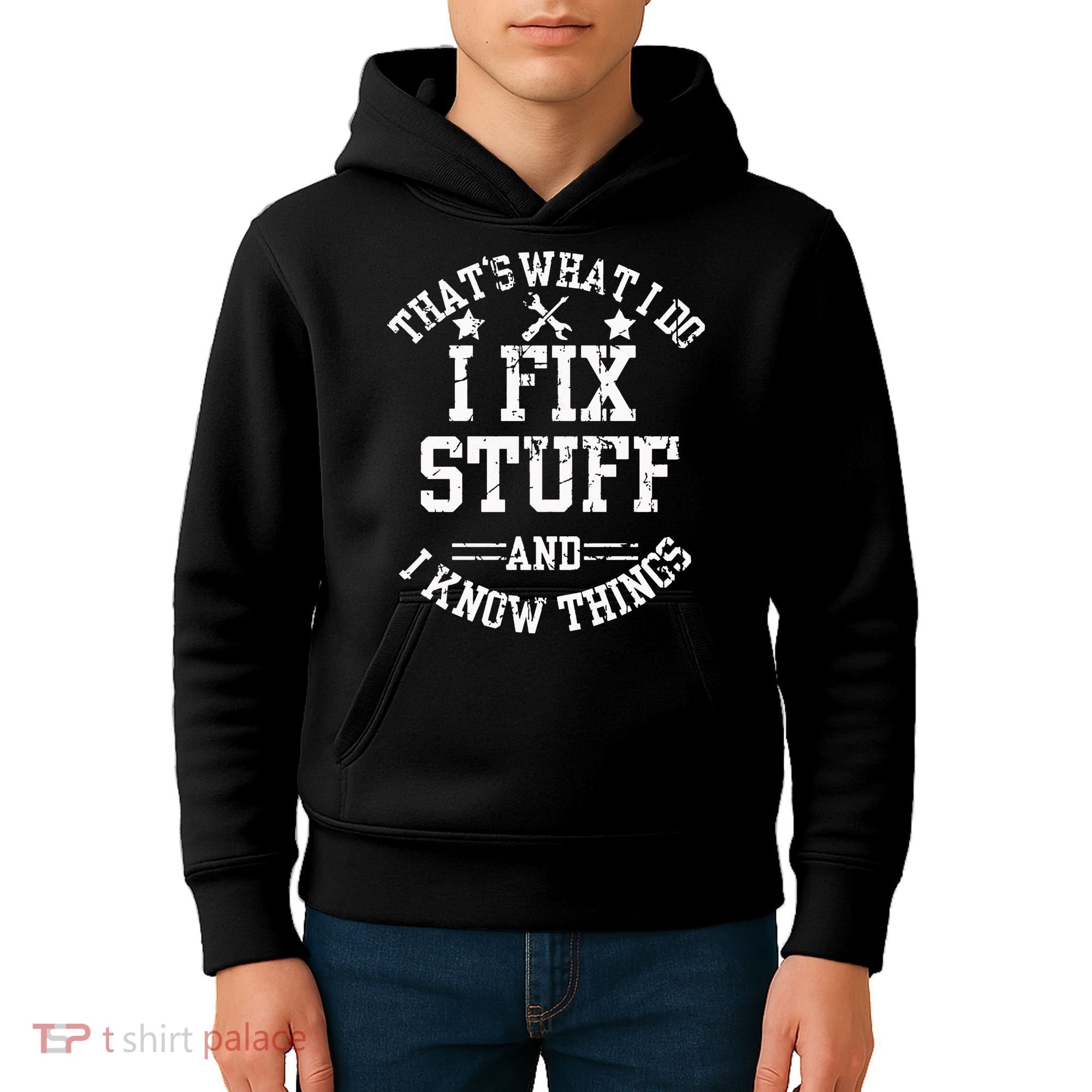 Thats What I Do I Fix Stuff And I Know Things Father Day Kids Hoodie