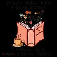 ThatS What I Do I Read Books I Drink Tea And I Know Things Coffee Mug thumb 5