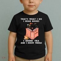 ThatS What I Do I Read Books I Drink Tea And I Know Things Toddler T-Shirt thumb 2