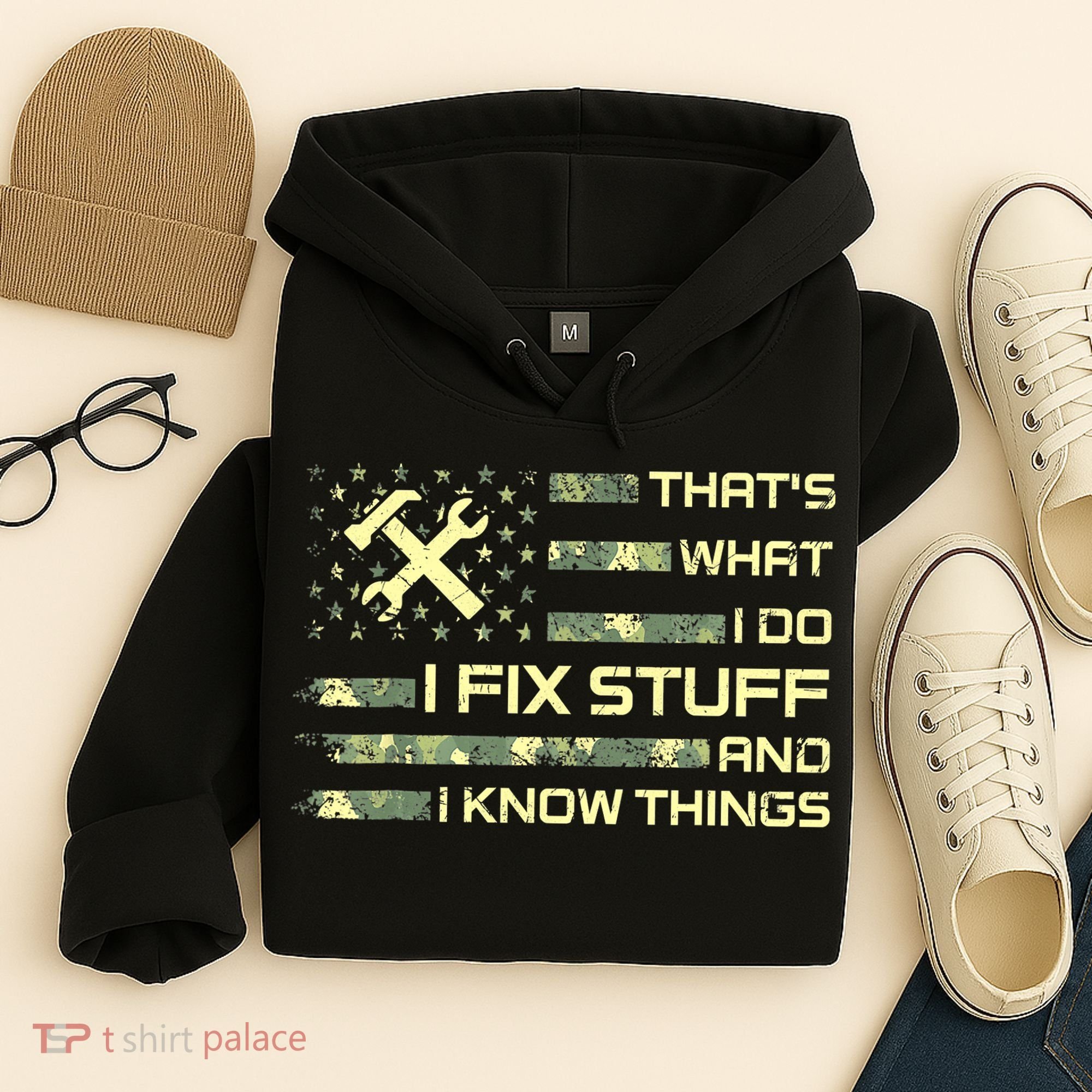 That's What I Do I Fix Stuff And I Know Things Funny Quote Hoodie