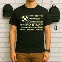 That's What I Do I Fix Stuff And I Know Things Funny Quote T-Shirt thumb 6