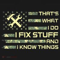 That's What I Do I Fix Stuff And I Know Things Funny Quote Visor thumb 3