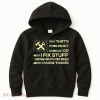 That's What I Do I Fix Stuff And I Know Things Funny Quote Kids Hoodie thumb 0