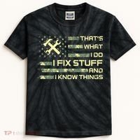 That's What I Do I Fix Stuff And I Know Things Funny Quote Kids Tie-Dye T-Shirt thumb 0