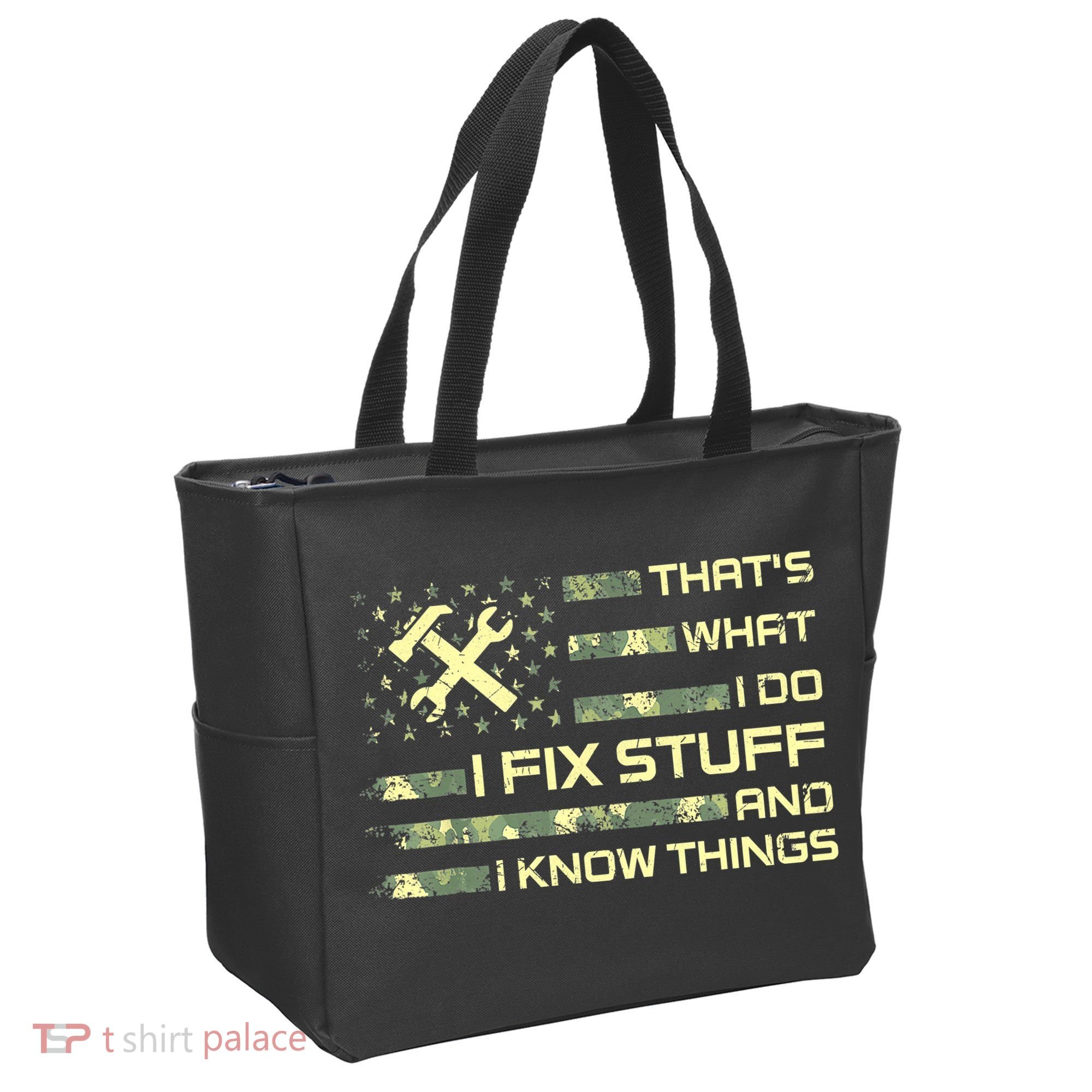 That's What I Do I Fix Stuff And I Know Things Funny Quote Tote Bag