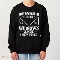 ThatS What I Do I Clean Windows Funny Cleaning Crew Washer Gift Women's Sweatshirt thumb 0