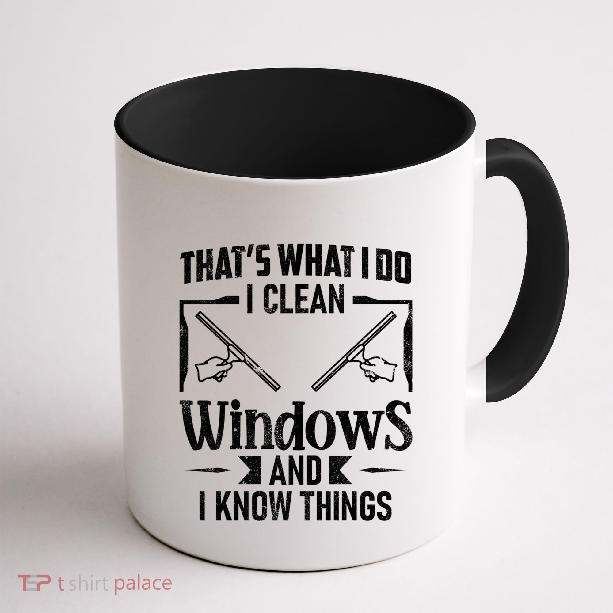 ThatS What I Do I Clean Windows Funny Cleaning Crew Washer Gift Coffee Mug