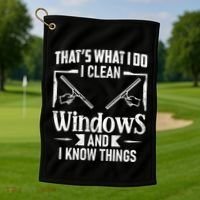 ThatS What I Do I Clean Windows Funny Cleaning Crew Washer Gift Golf Towel thumb 1