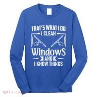 ThatS What I Do I Clean Windows Funny Cleaning Crew Washer Gift Long Sleeve Shirt thumb 0