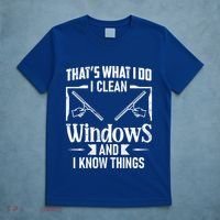 ThatS What I Do I Clean Windows Funny Cleaning Crew Washer Gift T-Shirt thumb 5