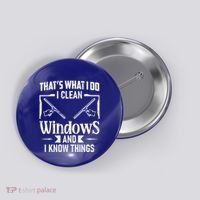 ThatS What I Do I Clean Windows Funny Cleaning Crew Washer Gift Button thumb 0