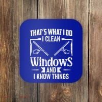 ThatS What I Do I Clean Windows Funny Cleaning Crew Washer Gift Coaster thumb 0