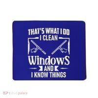 ThatS What I Do I Clean Windows Funny Cleaning Crew Washer Gift Mousepad thumb 0