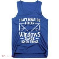 ThatS What I Do I Clean Windows Funny Cleaning Crew Washer Gift Tank Top thumb 0