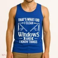 ThatS What I Do I Clean Windows Funny Cleaning Crew Washer Gift Tank Top thumb 3