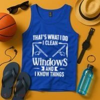 ThatS What I Do I Clean Windows Funny Cleaning Crew Washer Gift Tank Top thumb 4