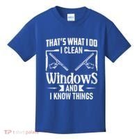 ThatS What I Do I Clean Windows Funny Cleaning Crew Washer Gift Kids T-Shirt thumb 0