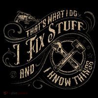 That's What I Do I Fix Stuff And I Know Things Funny Saying Sweatshirt thumb 3