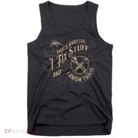 That's What I Do I Fix Stuff And I Know Things Funny Saying Tank Top thumb 0
