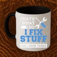That's What I Do I Fix Stuff And I Know Things Funny Mechanic Coffee Mug thumb 2