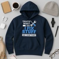 That's What I Do I Fix Stuff And I Know Things Funny Mechanic Hoodie thumb 3