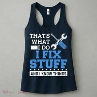 That's What I Do I Fix Stuff And I Know Things Funny Mechanic Women's Tank Top thumb 3