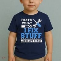That's What I Do I Fix Stuff And I Know Things Funny Mechanic Toddler T-Shirt thumb 2
