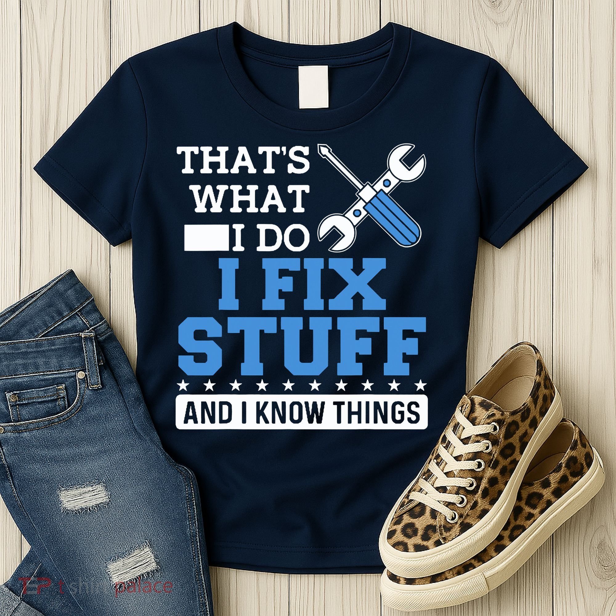 That's What I Do I Fix Stuff And I Know Things Funny Mechanic Women's T-Shirt
