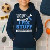That's What I Do I Fix Stuff And I Know Things Funny Mechanic Kids Hoodie thumb 2