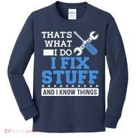 That's What I Do I Fix Stuff And I Know Things Funny Mechanic Kids Long Sleeve Shirt thumb 0