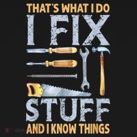 That's What I Do I Fix Stuff And I Know Things Funny Saying Baby Bodysuit thumb 2
