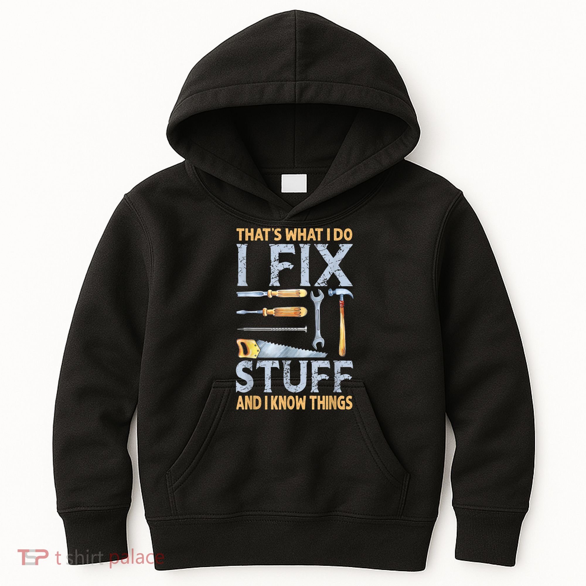 That's What I Do I Fix Stuff And I Know Things Funny Saying Kids Hoodie
