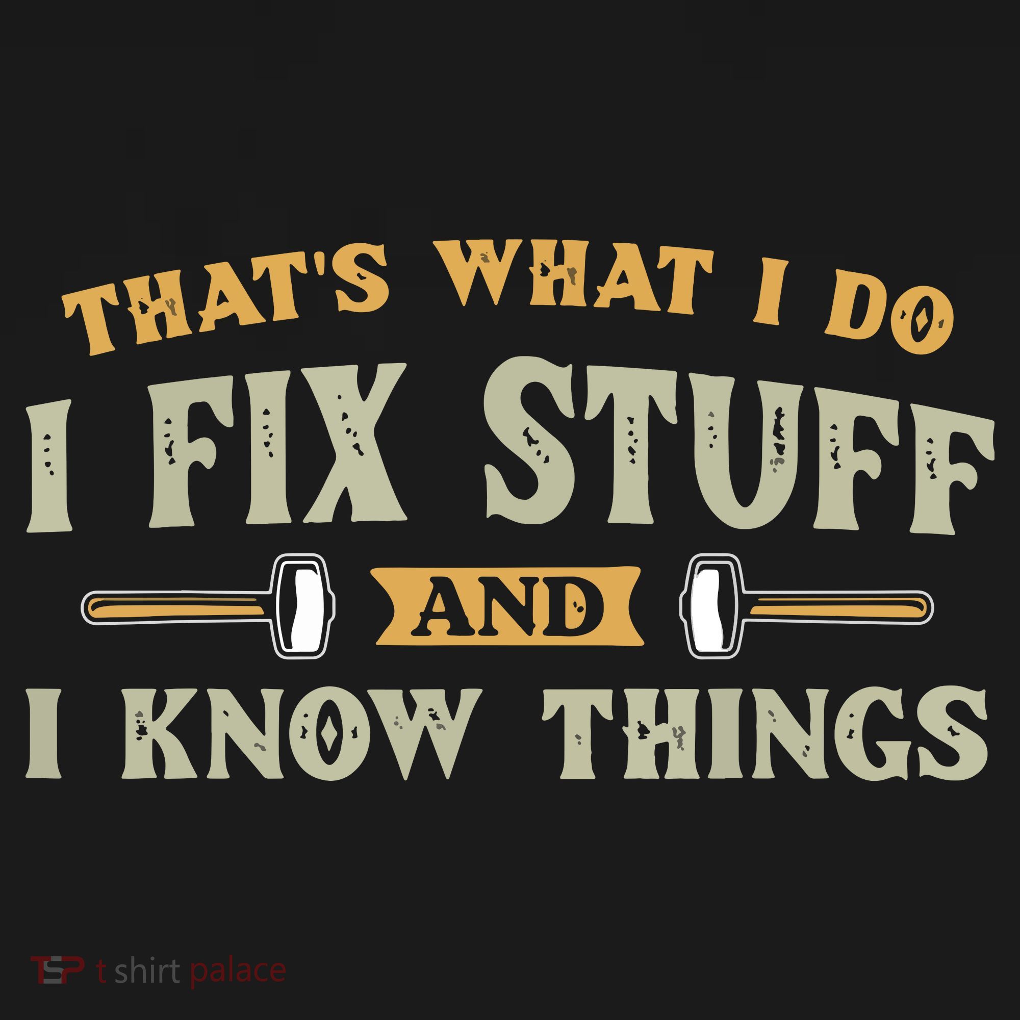 That's What I Do I Fix Stuff And I Know Things Funny Saying Mousepad