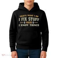 That's What I Do I Fix Stuff And I Know Things Funny Saying Kids Hoodie thumb 4