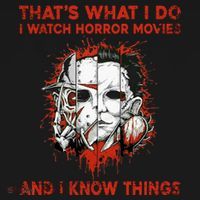 That's What I Do I Watch Horror Movies And I Know Things Halloween Killer Sweatshirt thumb 3