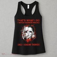 That's What I Do I Watch Horror Movies And I Know Things Halloween Killer Women's Tank Top thumb 3
