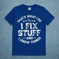 Thats What I Do I Fix Stuff And I Know Things Vintage T-Shirt thumb 5