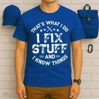 Thats What I Do I Fix Stuff And I Know Things Vintage T-Shirt thumb 6