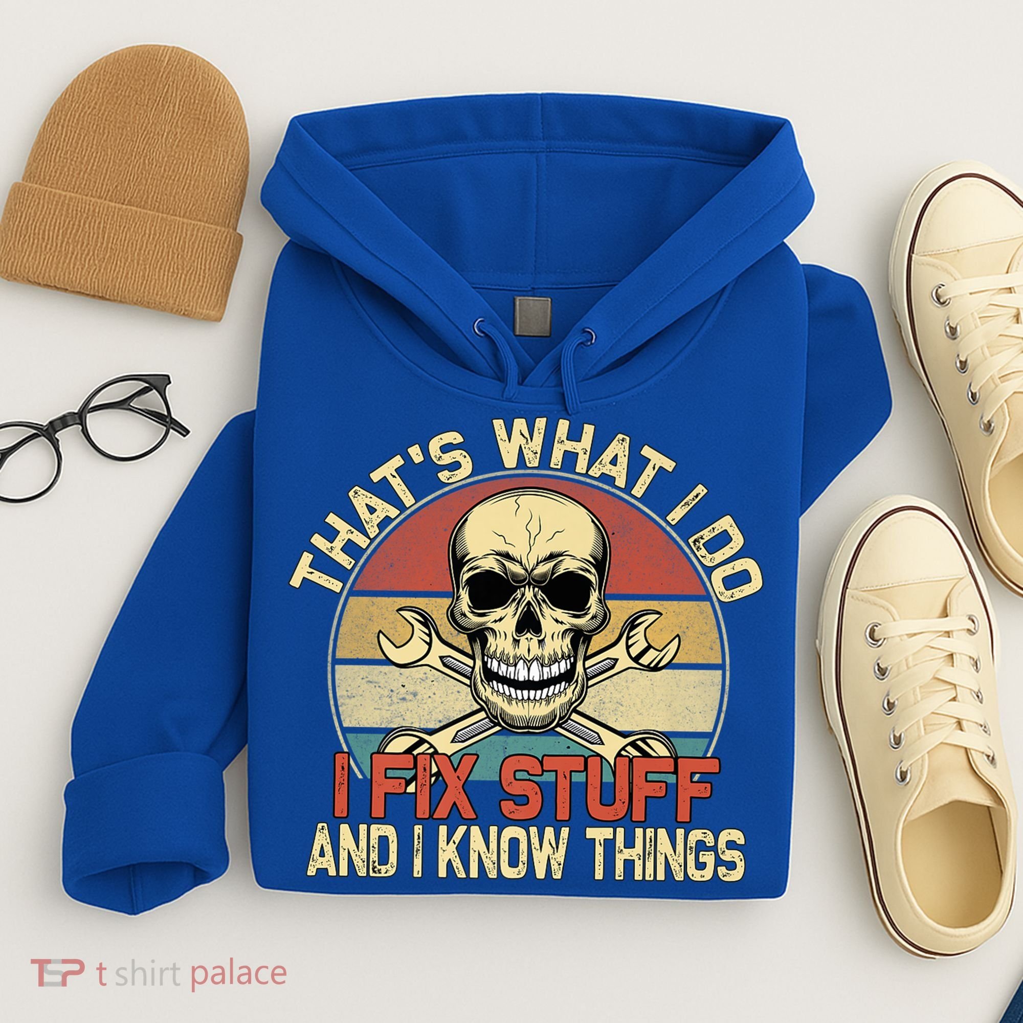That's What I Do I Fix Stuff And I Know Things Gift Skull Head Meaningful Gift Hoodie