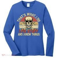 That's What I Do I Fix Stuff And I Know Things Gift Skull Head Meaningful Gift Women's Long Sleeve Shirt thumb 0