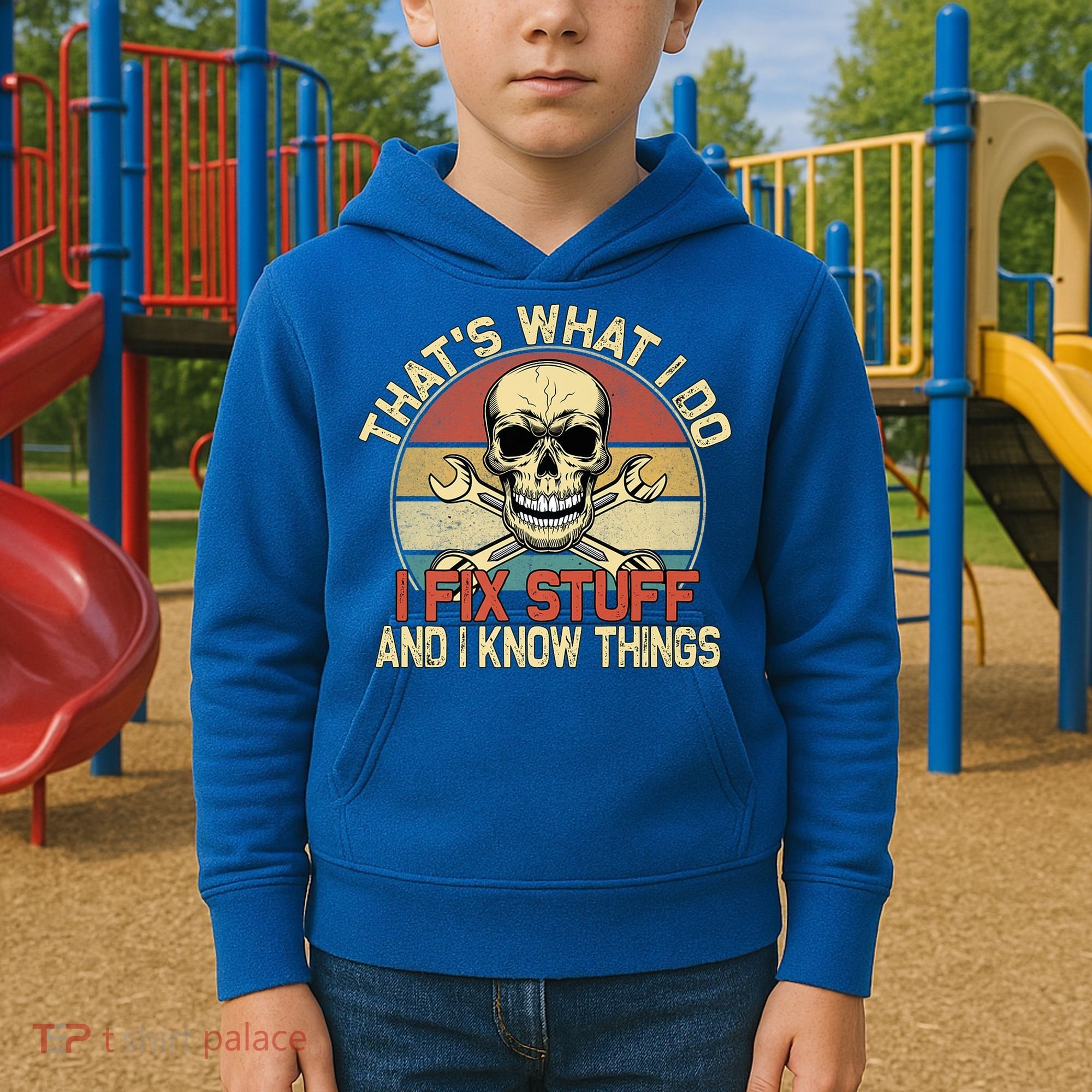 That's What I Do I Fix Stuff And I Know Things Gift Skull Head Meaningful Gift Kids Hoodie