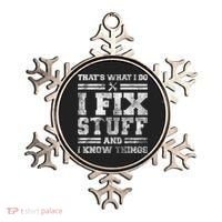 That's What I Do I Fix Stuff And I Know Things Funny Saying Ornament thumb 0