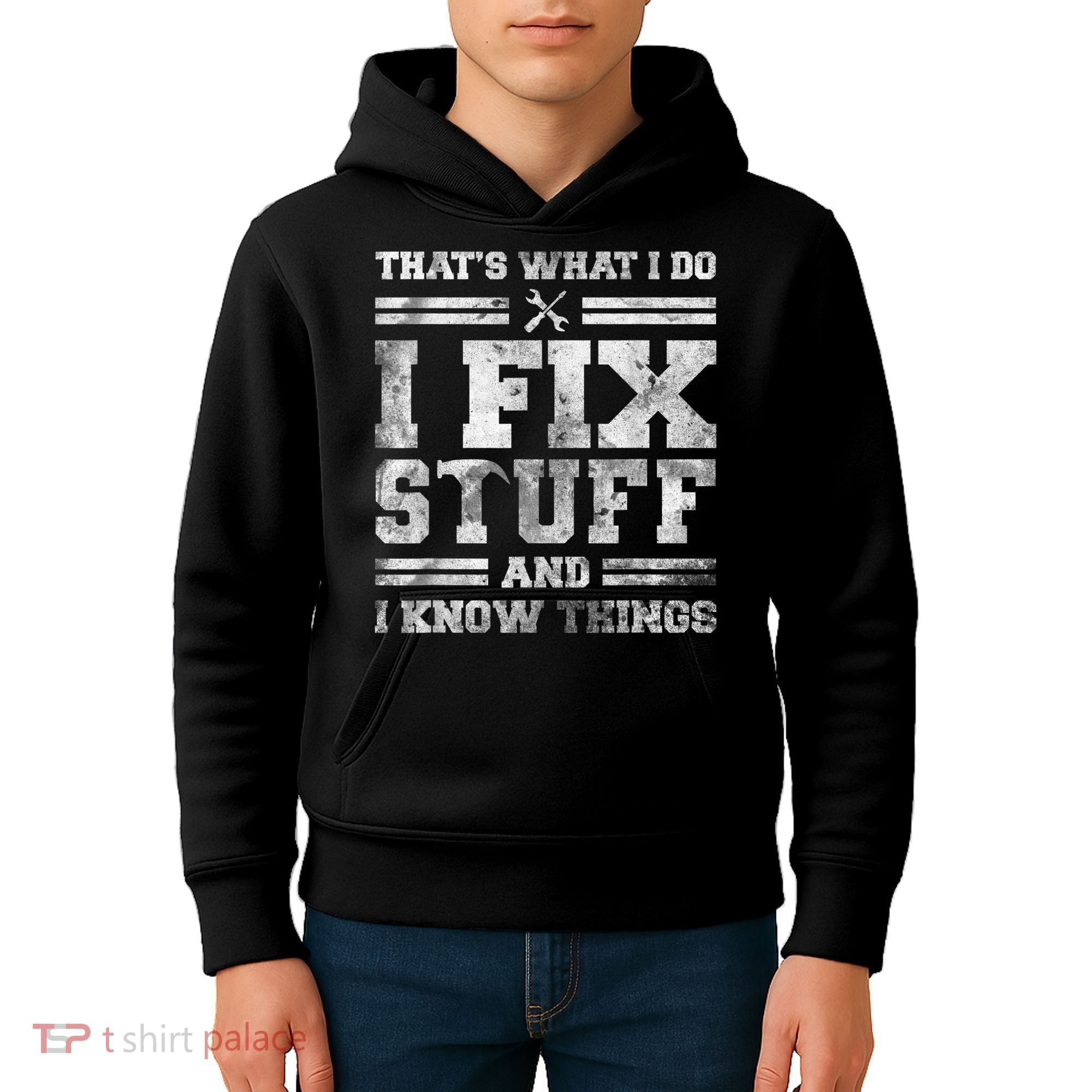 That's What I Do I Fix Stuff And I Know Things Funny Saying Kids Hoodie