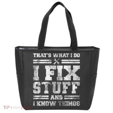 That's What I Do I Fix Stuff And I Know Things Funny Saying Tote Bag