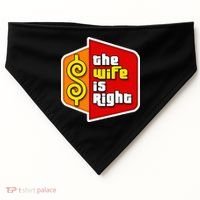 The Wife Is Right USA-Made Doggie Bandana thumb 0