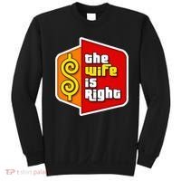 The Wife Is Right Sweatshirt thumb 0