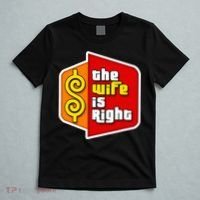 The Wife Is Right T-Shirt thumb 5