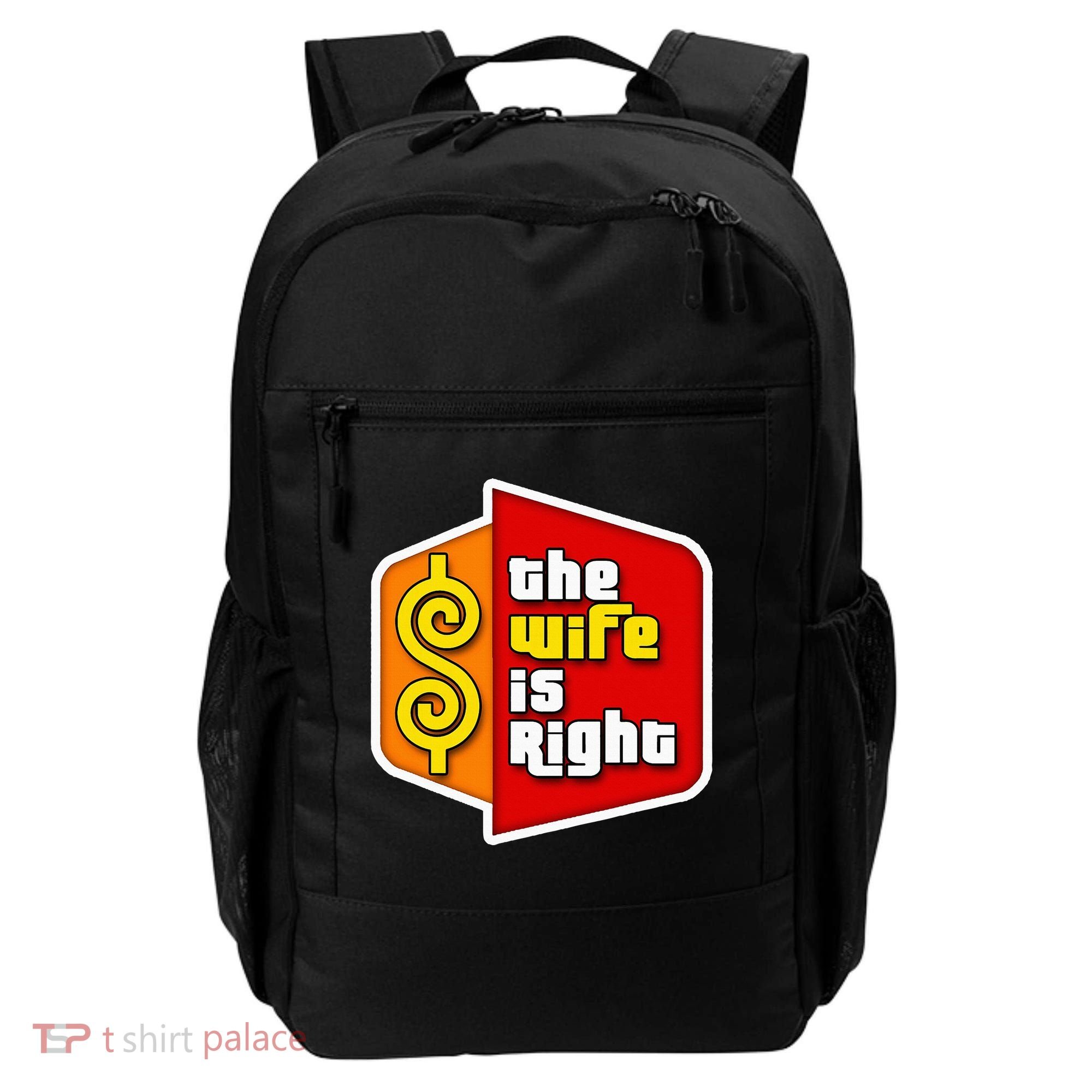 The Wife Is Right Backpack