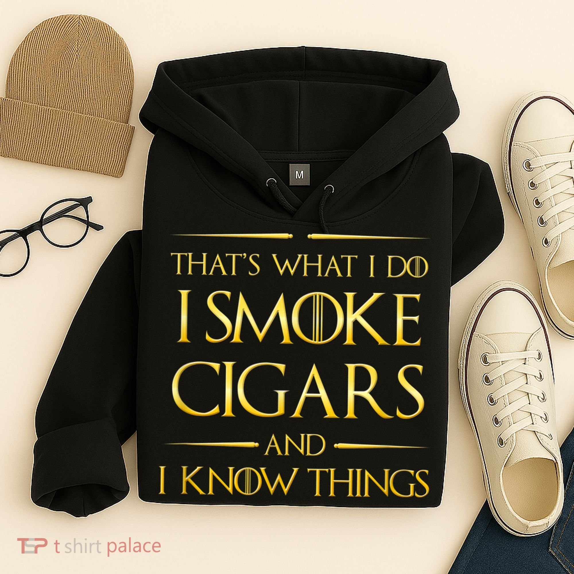 That's What I Do I Smoke Cigars And I Know Things Hoodie
