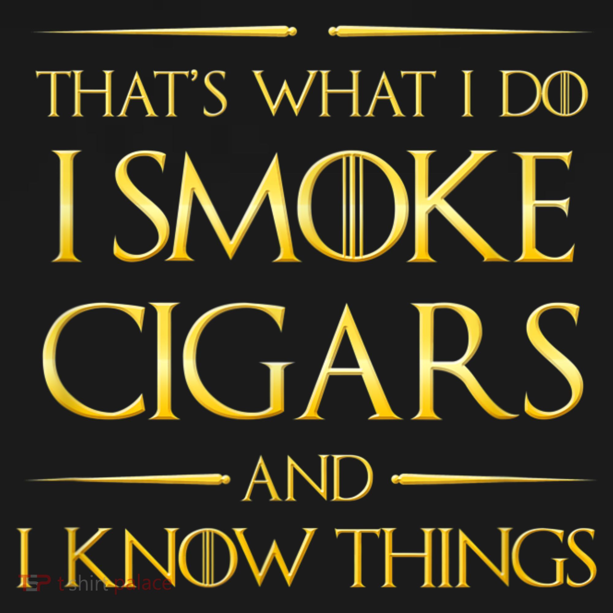 That's What I Do I Smoke Cigars And I Know Things Kids T-Shirt